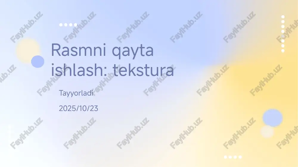 rasmni qayta ishlash: tekstura — PPTX