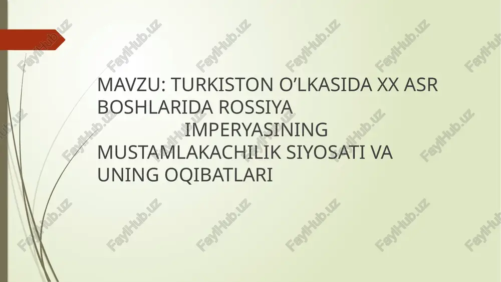 turkiston o’lkasida xx asr boshlarida rossiya imperyasining mustamlakachilik siyosati va uning oqibatlari — PPTX