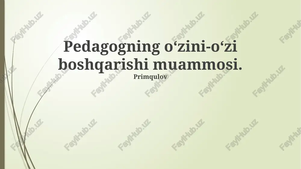 pedagogning o‘zini-o‘zi boshqarishi muammosi — PPTX
