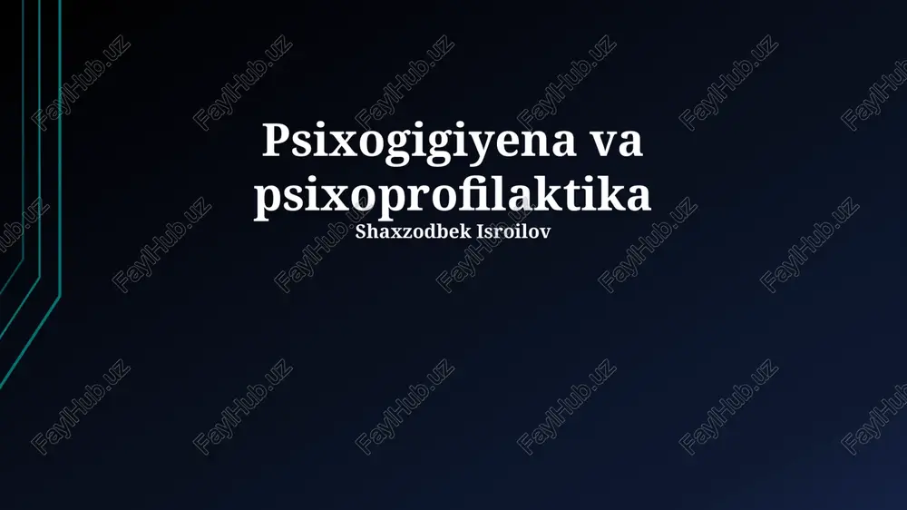 psixogigiyena va psixoprofilaktika — PPTX