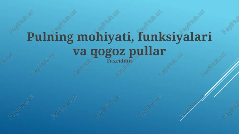 pulning mohiyati, funksiyalari va qogoz pullar — PPTX