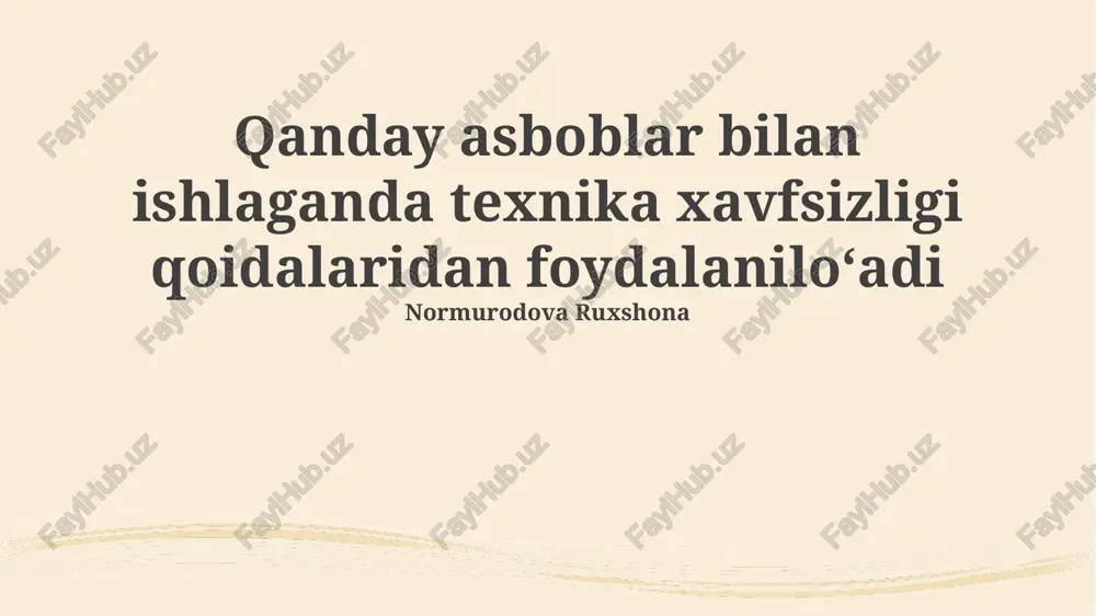 asbob-uskunalarga ko‘ra xavfsizlik choralarining tanlanishi — PPTX