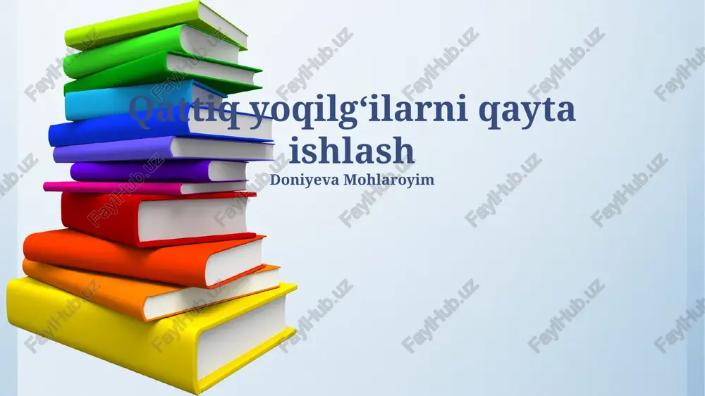qattiq yoqilgʻilarni qayta ishlash — PPTX