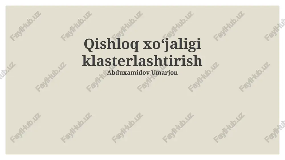 qishloq xo'jaligi klasterlashtirish — PPTX