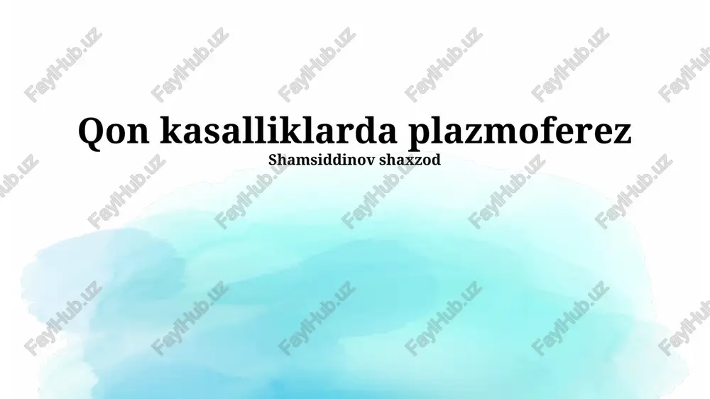qon kasalliklarda plazmoferez — PPTX