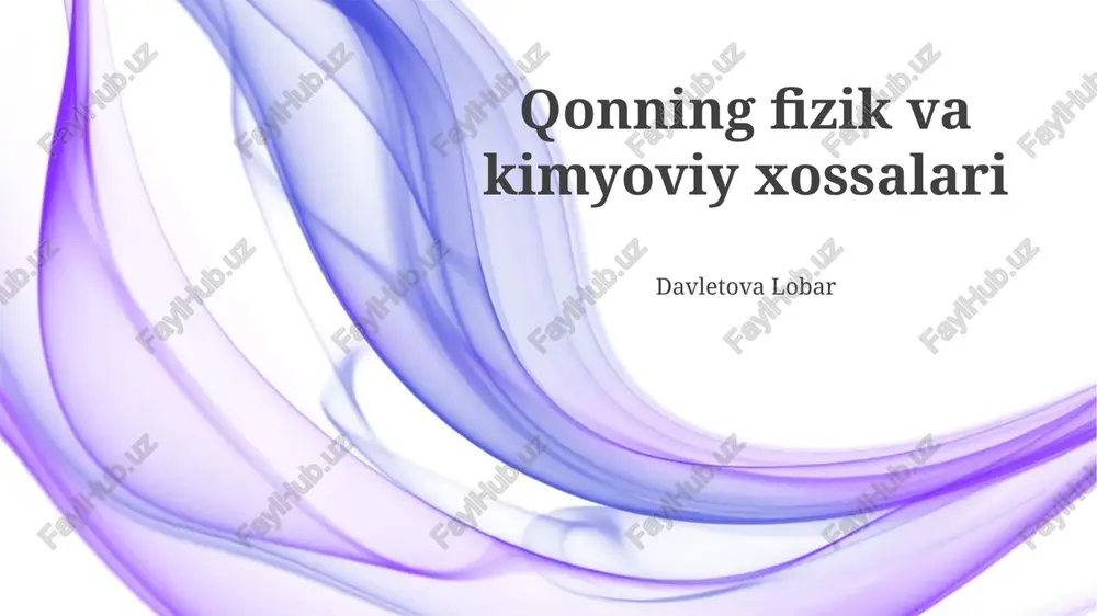 qonning fizik va kimyoviy xossalari — PPTX
