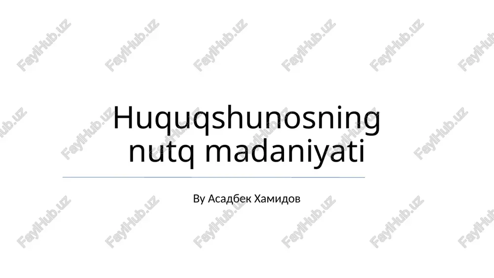 huquqshunosning nutq madaniyati — PPTX