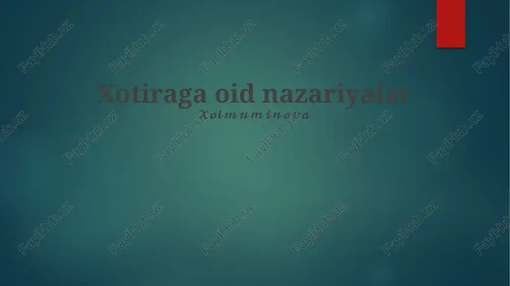 xotiraga oid nazariyalar — PPTX