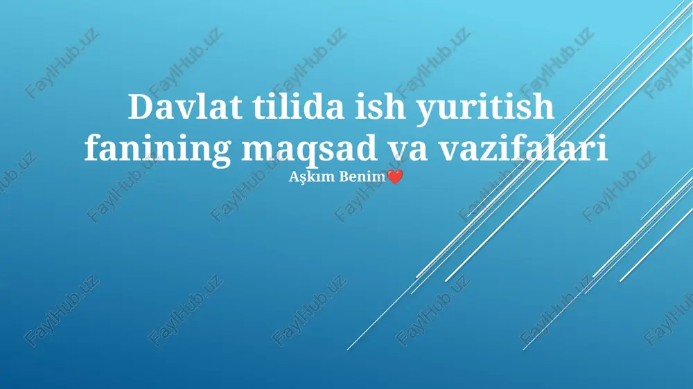 davlat tilida ish yuritish fanining maqsad va vazifalari — PPTX