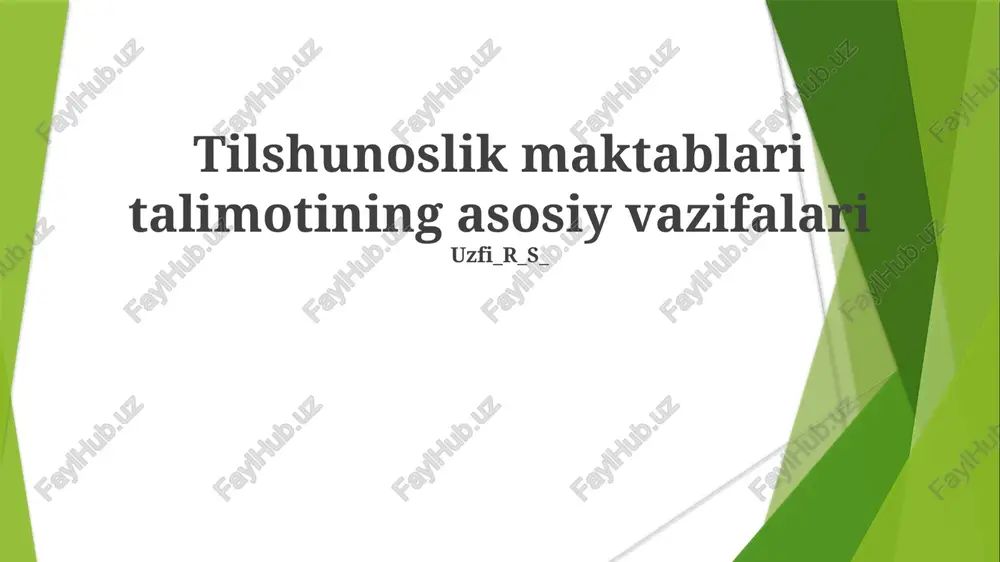 tilshunoslik maktablari talimotining asosiy vazifalari — PPTX