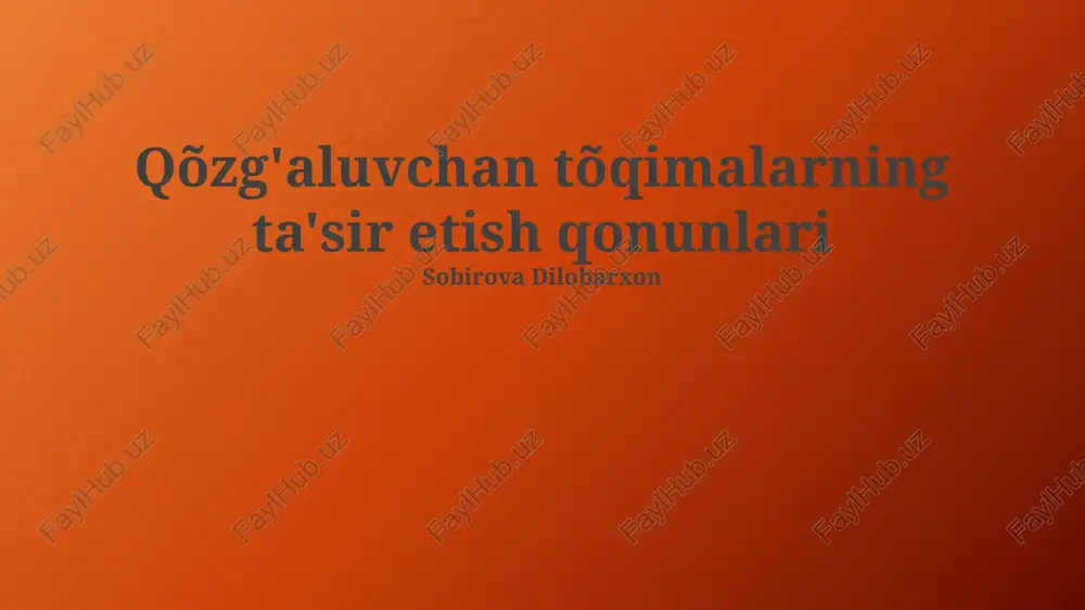 qõzg'aluvchan tõqimalarning ta'sir etish qonunlari — PPTX