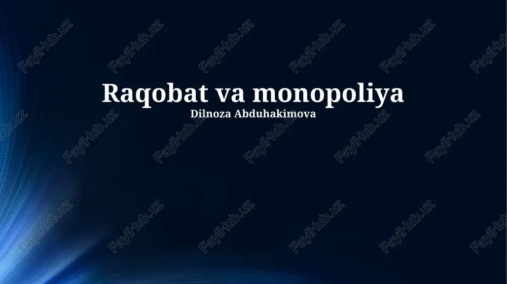 raqobat va monopoliya — PPTX