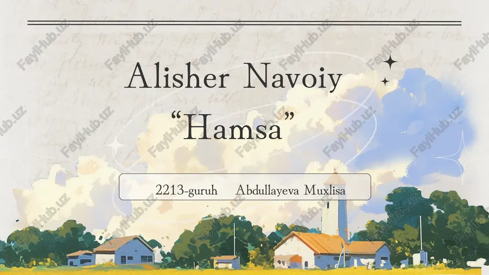 navoiy va "hamsa"/ "xamsa" asari tahlili — PPTX