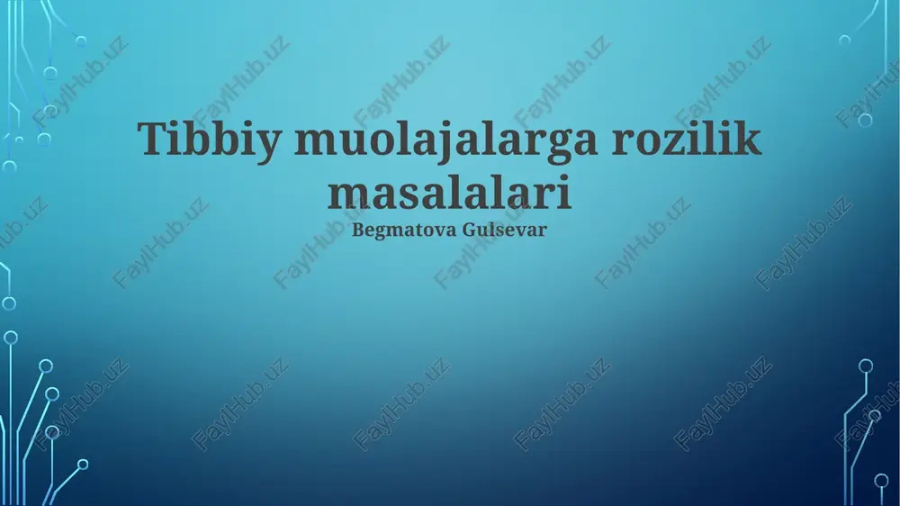 tibbiy muolajalarga rozilik masalalari — PPTX