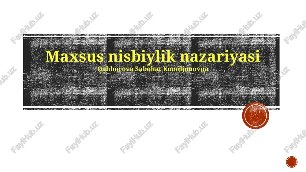 maxsus nisbiylik nazariyasi — PPTX