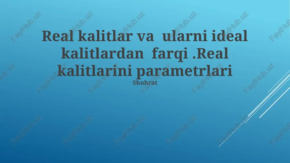 real kalitlar va ularni ideal kalitlardan farqi — PPTX