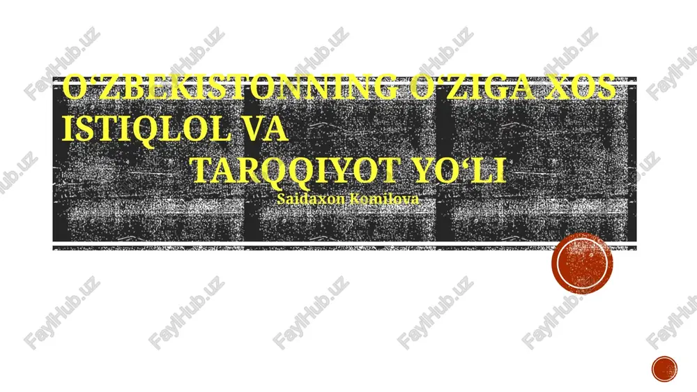 o'zbekistonning o‘ziga xos istiqlol va tarqqiyot yo‘li — PPTX