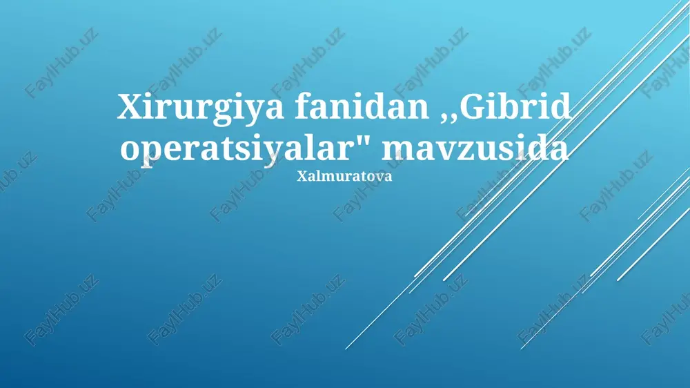 gibrid operatsiyalar — PPTX