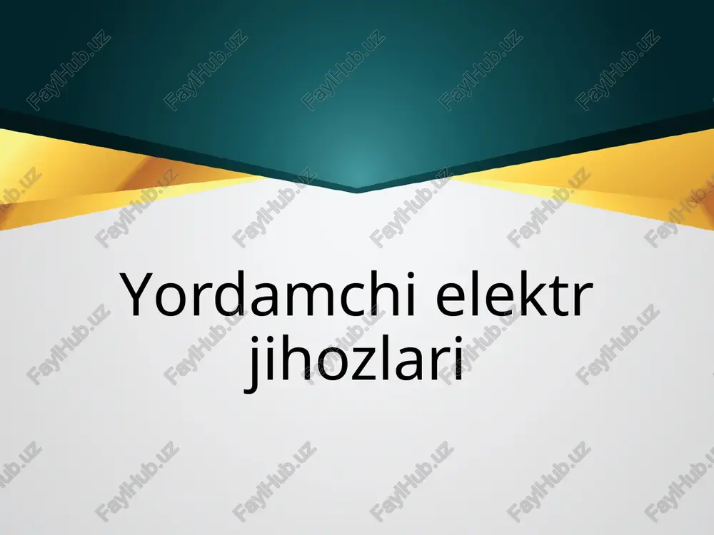 yordamchielektrjihozlari — PPTX