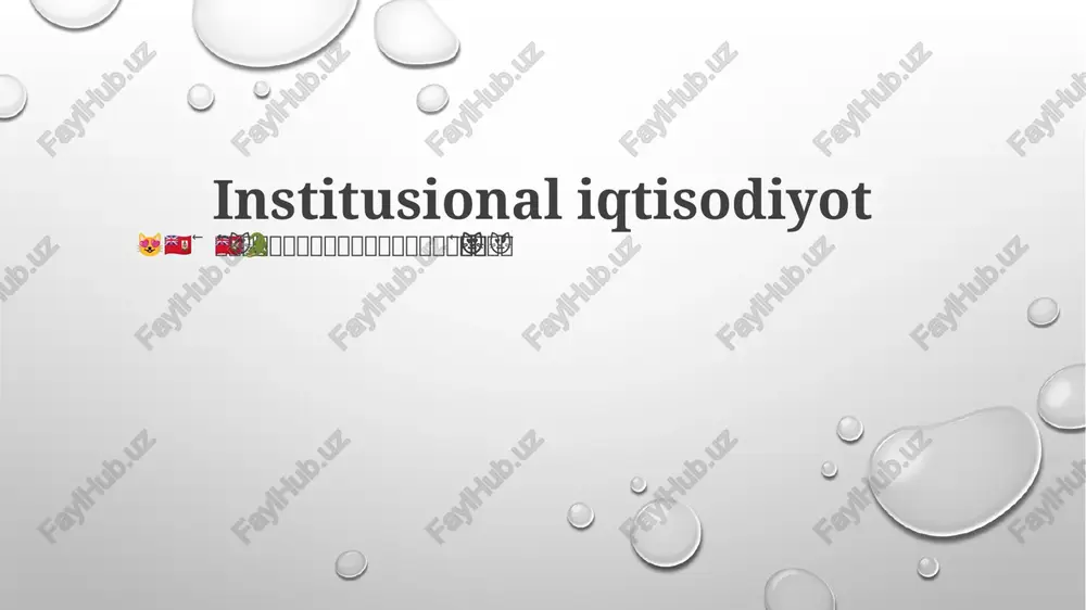 institutsional iqtisodiyot asosi — PPTX