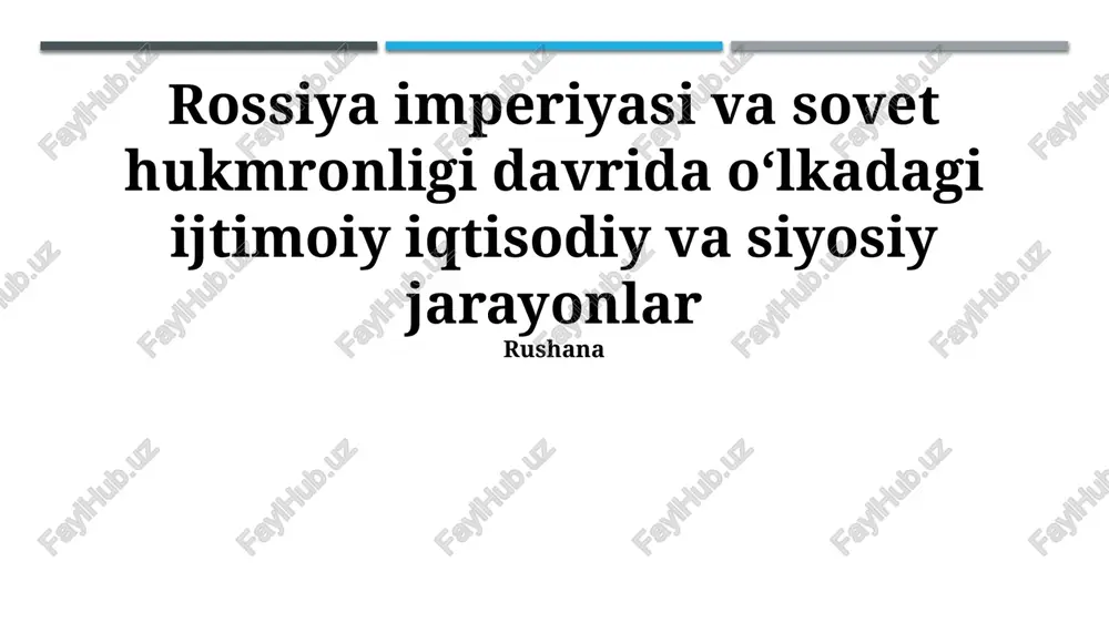 rossiya imperiyasi va soʻvet hukmronligi davrida — PPTX