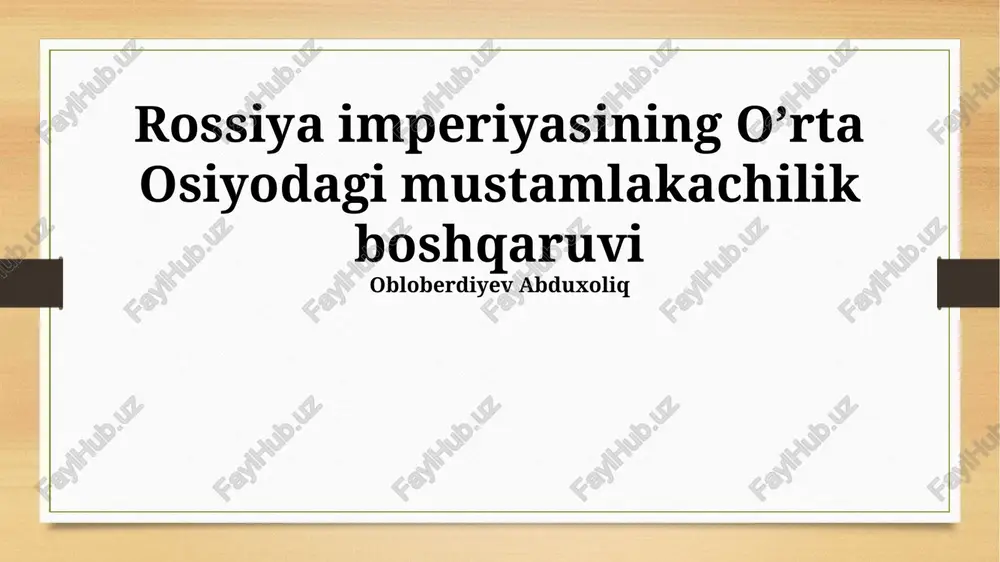o’rta osiyodagi mustamlakachilik boshqaruvi — PPTX