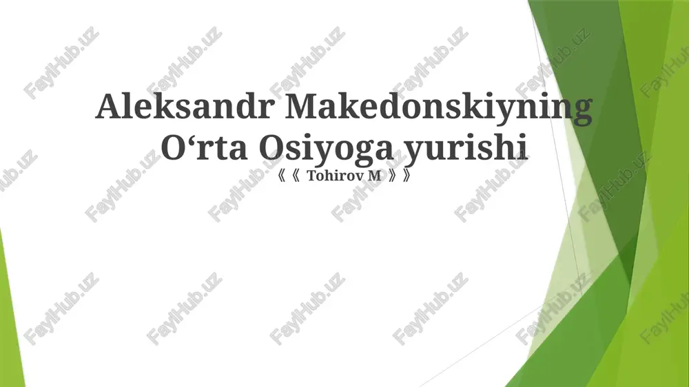aleksandr makedonskiyning oʻrta osiyoga yurishi — PPTX