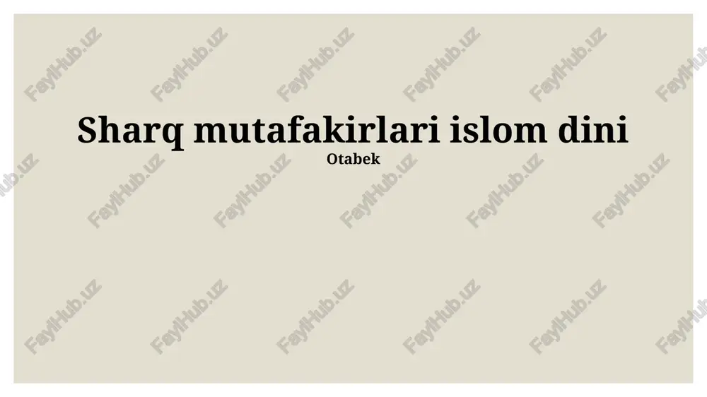 islom falsafasi va tasavvufining ba'zi g'oyalari — PPTX