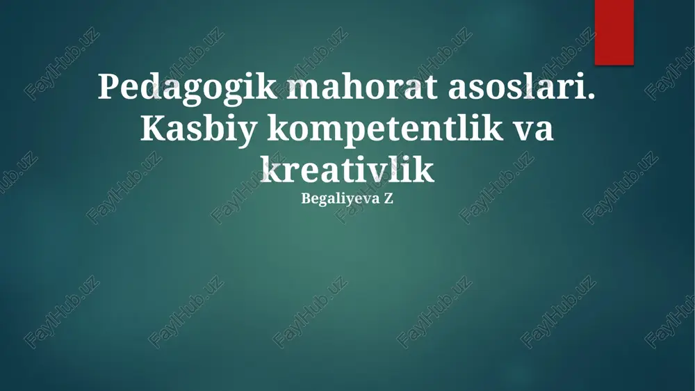 pedagogik mahorat asoslari — PPTX