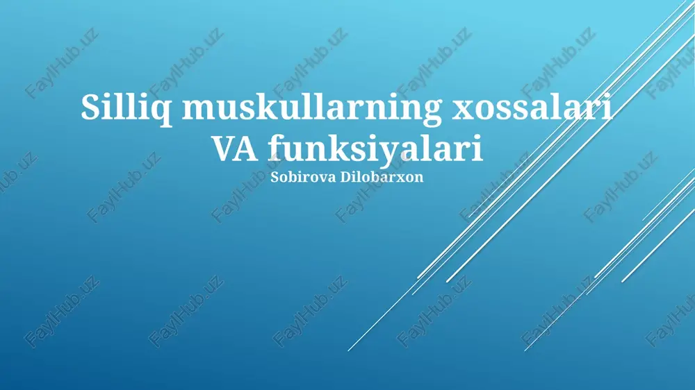 silliq muskullarning xossalari va funksiyalari — PPTX