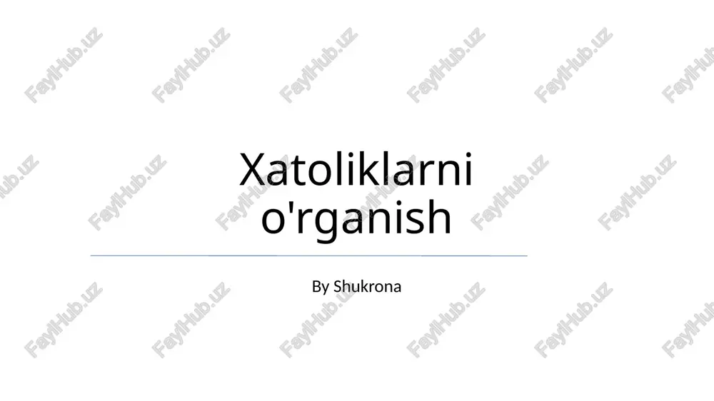 xatoliklarni o'rganish — PPTX