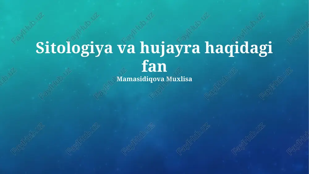 sitologiya va hujayra haqidagi fan — PPTX