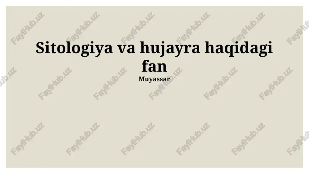 sitologiya va hujayra haqidagi fan — PPTX