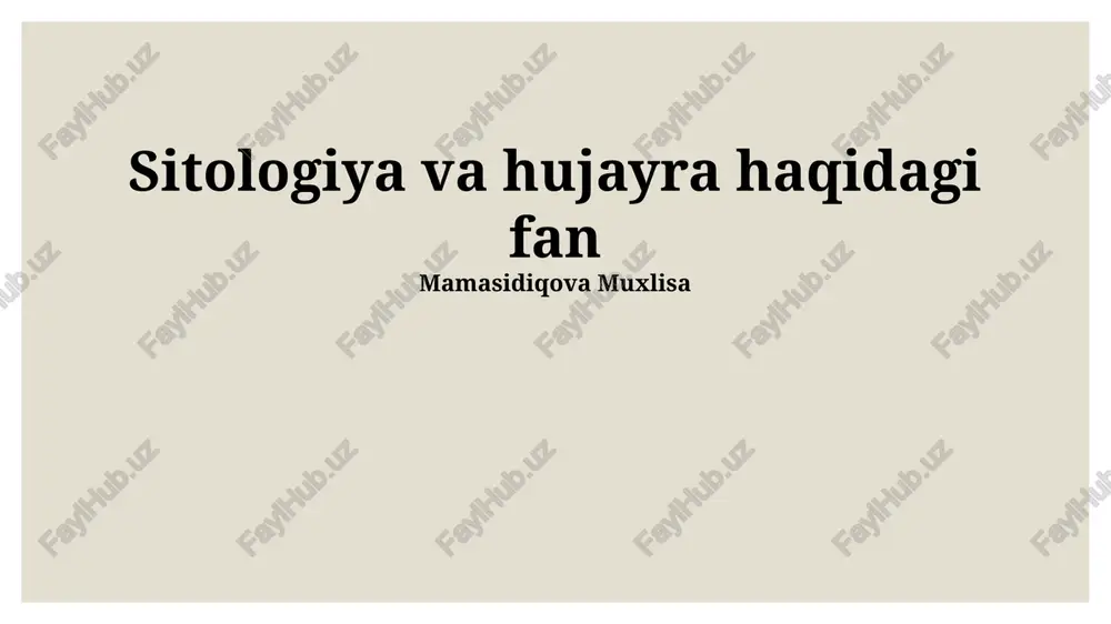 sitologiya va hujayra haqidagi fan — PPTX