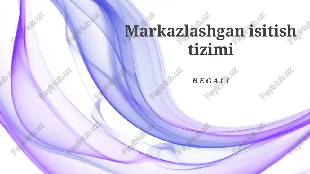 markazlashgan isitish tizimi — PPTX