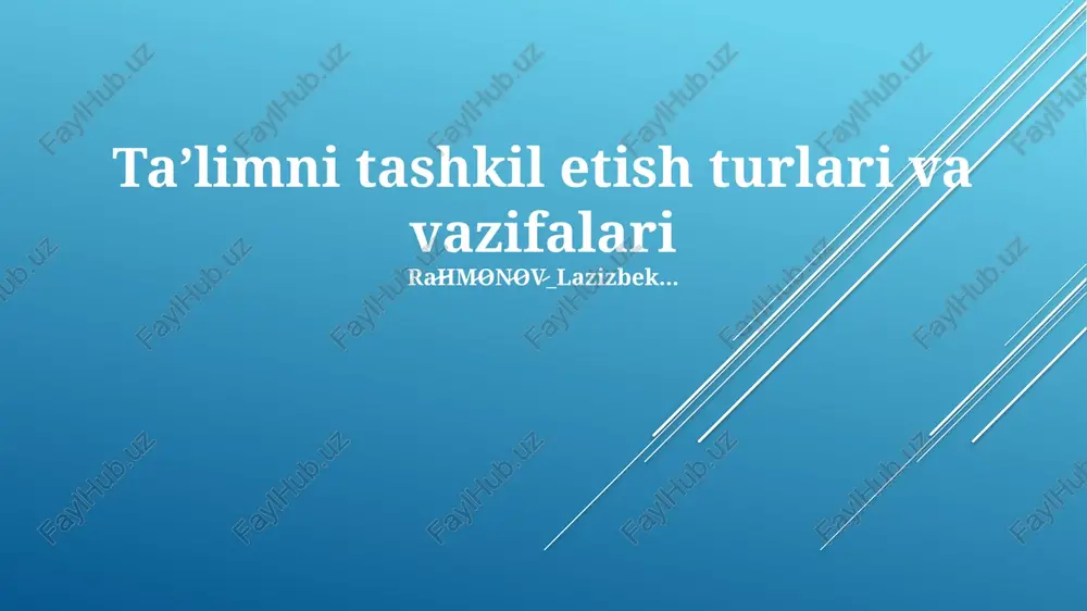 taʼlimni tashkil etish turlari va vazifalari — PPTX