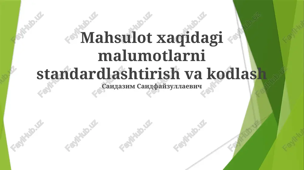 mahsulot xaqidagi malumotlarni standardlashtirish va kodlash — PPTX