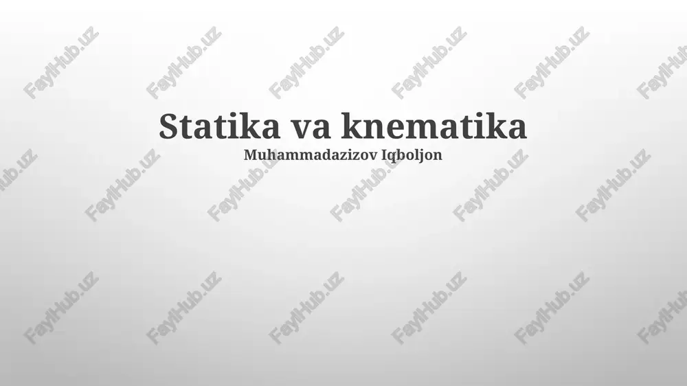 statika va kinematika — PPTX