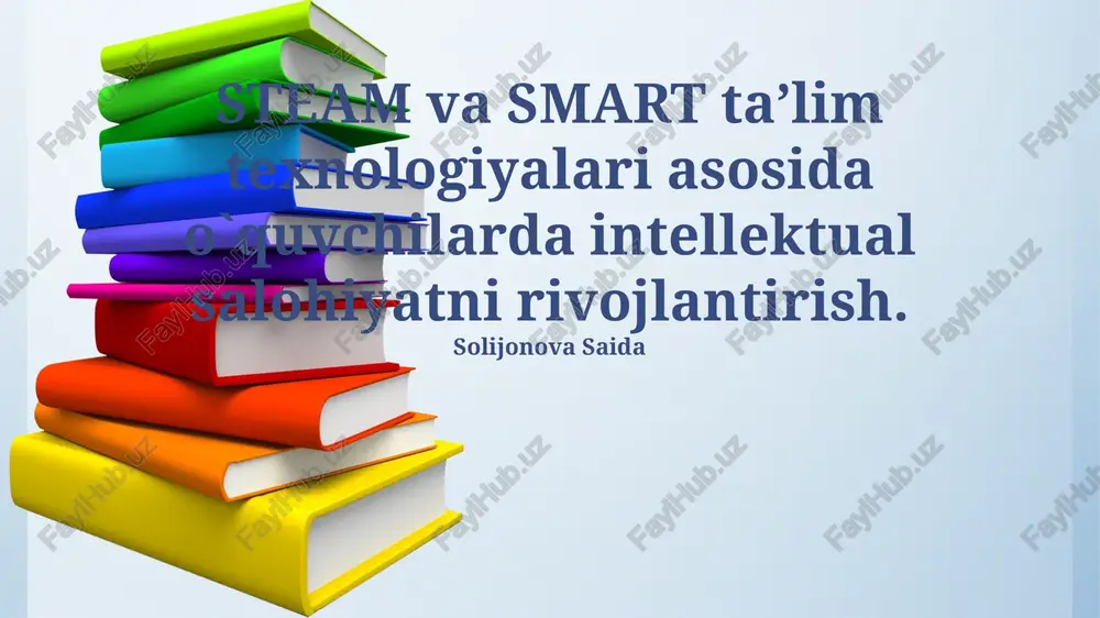 steam va smart ta’lim texnologiyalari — PPTX