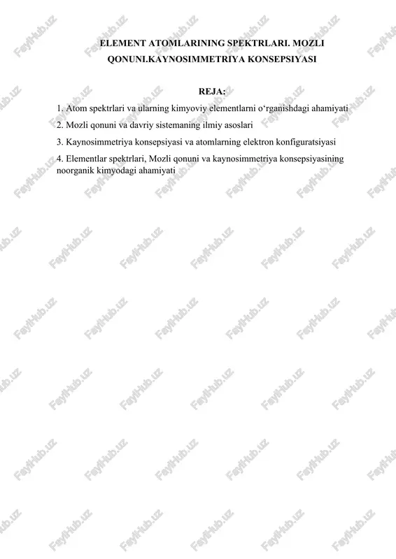 element atomlarining spektrlari. mozli qonuni.kaynosimmetriya konsepsiyasi — DOCX