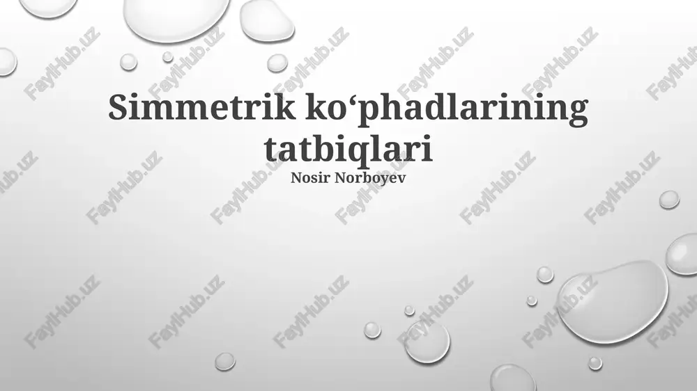simmetrik koʻphadlarining tatbiqlari — PPTX