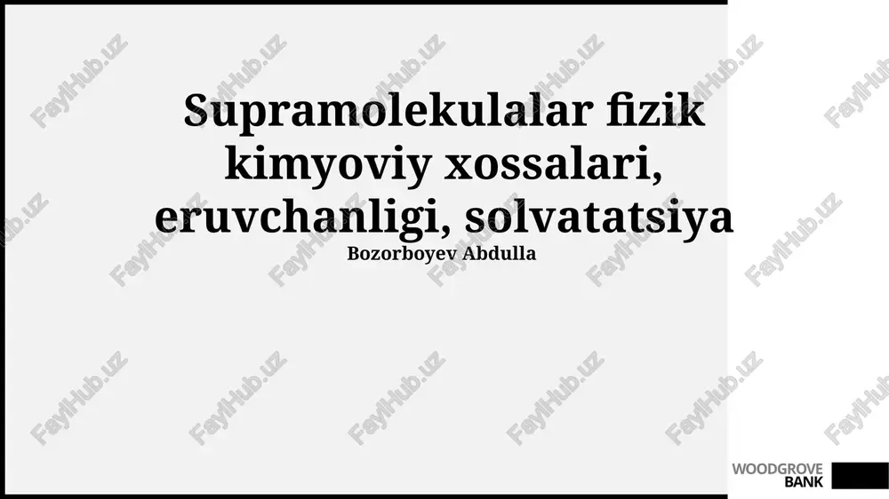 supramolekulalar fizik kimyoviy xossalari — PPTX