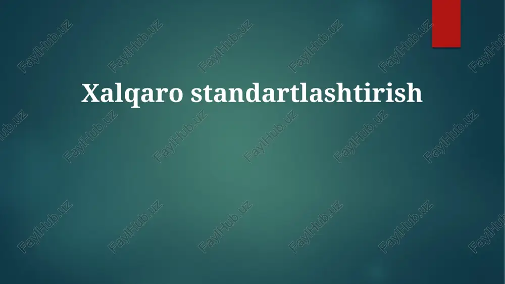 xalqaro standartlashtirish — PPTX
