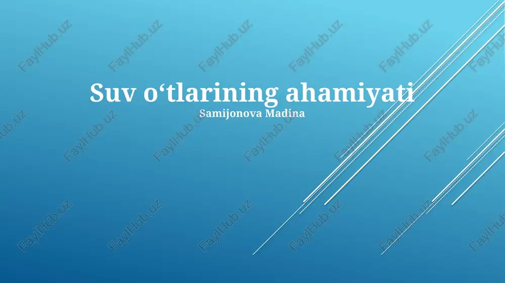 suv o‘tlarining ahamiyati — PPTX