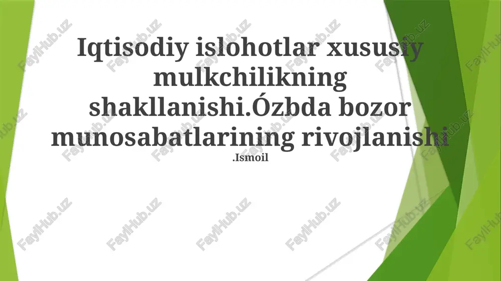 iqtisodiy islohotlar xususiy mulkchilikning shakllanishi — PPTX