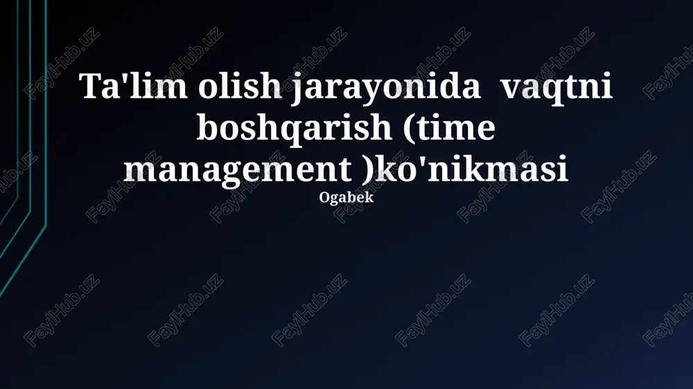 vaqtni boshqarish (time management) ko'nikmasi — PPTX