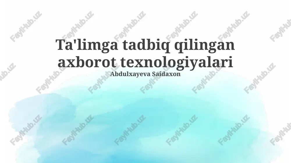 ta'limga tadbiq qilingan axborot texnologiyalari — PPTX
