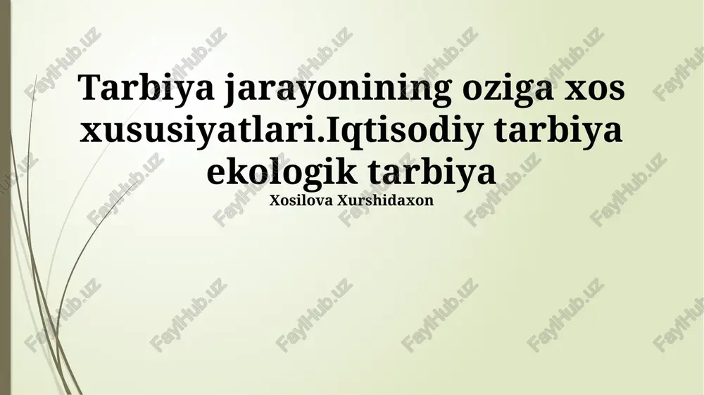tarbiya jarayonining oziga xos xususiyatlari — PPTX