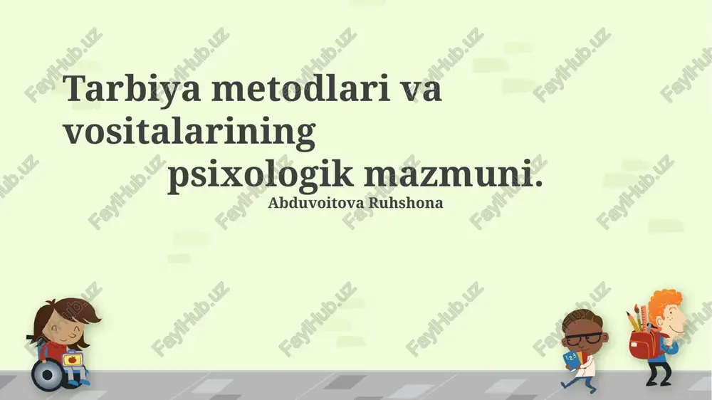 tarbiya metodlari va vositalarining psixologik mazmuni — PPTX