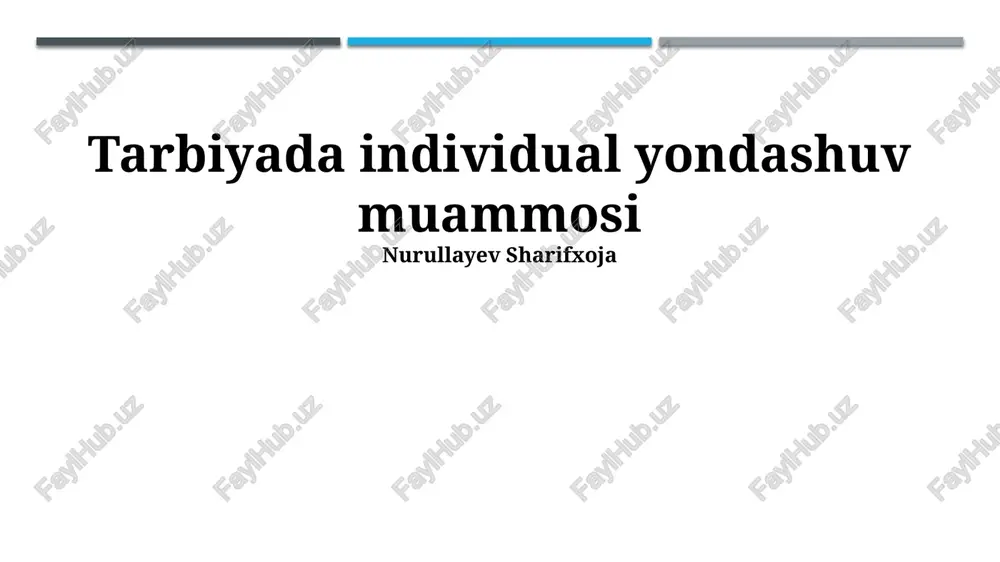 tarbiyada individual yondashuv muammosi — PPTX